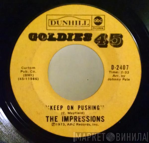  The Impressions  - Keep On Pushing / We're A Winner