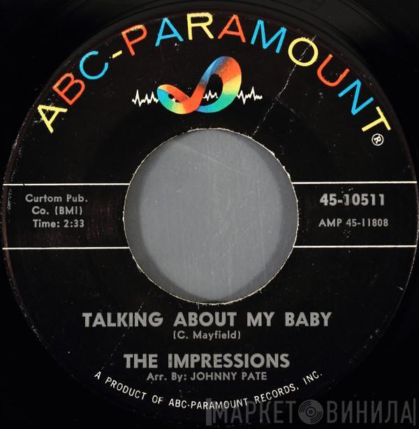  The Impressions  - Talking About My Baby / Never Too Much Love