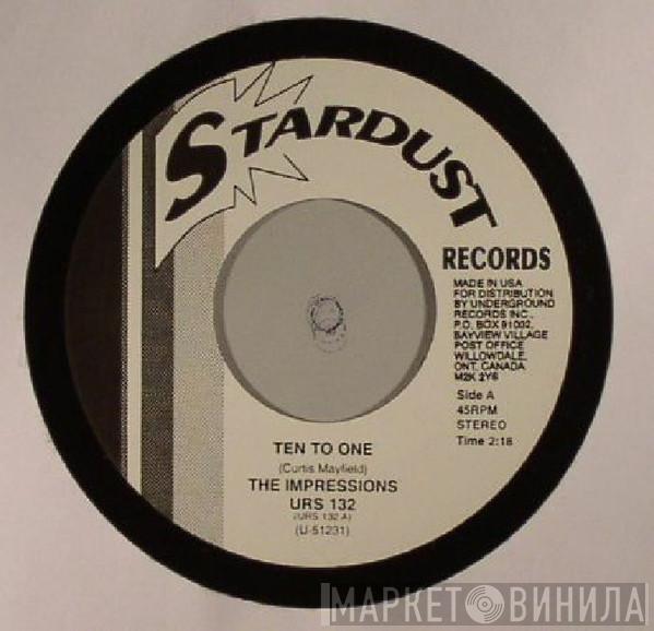  The Impressions  - Ten To One / Minstrel And Queen