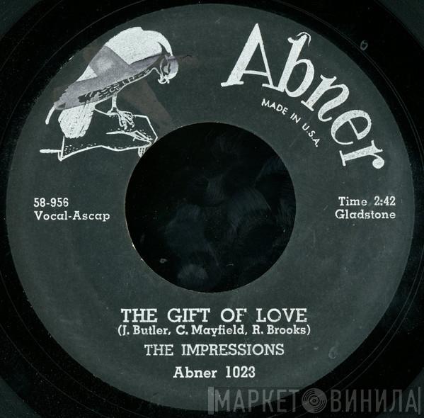  The Impressions  - The Gift Of Love / At The County Fair