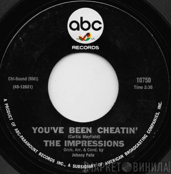  The Impressions  - You've Been Cheatin' /  Man Oh Man