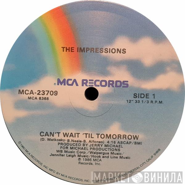 The Impressions - Can't Wait 'Til Tomorrow / Love Workin' On Me