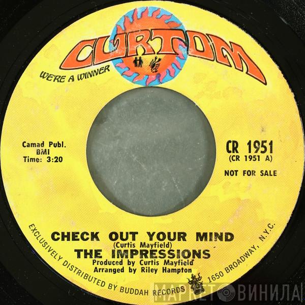 The Impressions - Check Out Your Mind