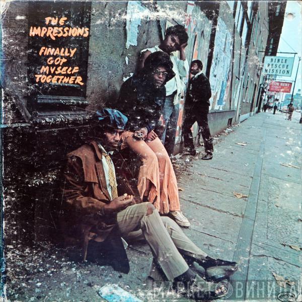  The Impressions  - Finally Got Myself Together