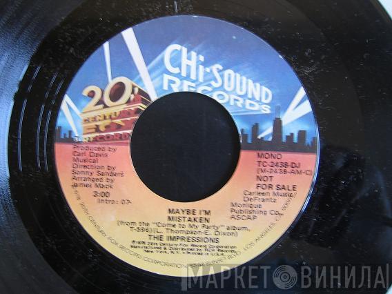  The Impressions  - Maybe I'm Mistaken