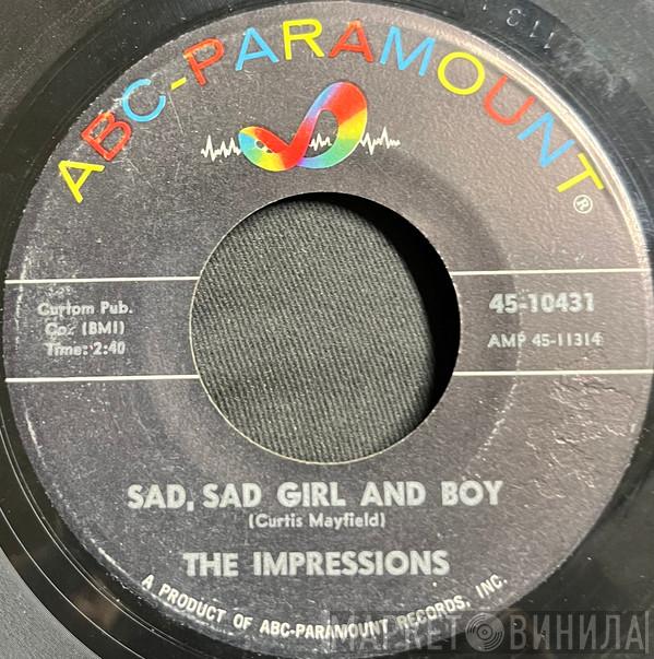 The Impressions - Sad, Sad Girl And Boy