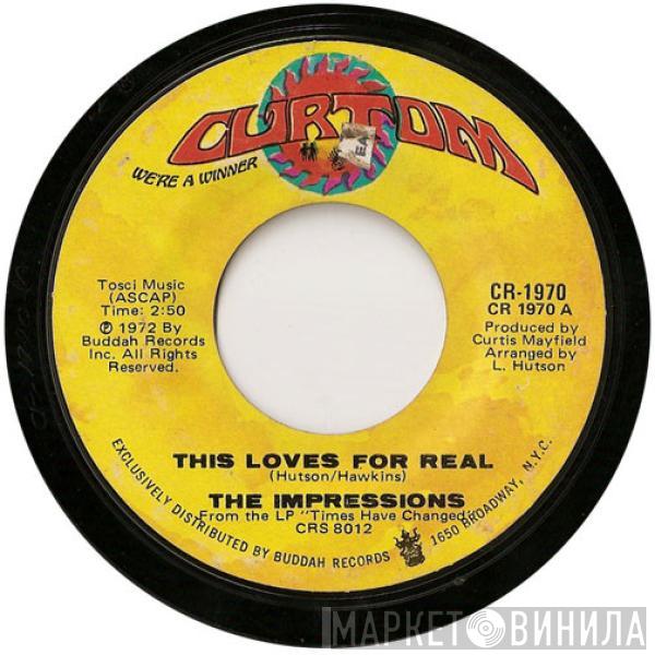 The Impressions - This Loves For Real