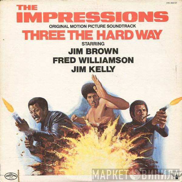  The Impressions  - Three The Hard Way (Original Motion Picture Soundtrack)