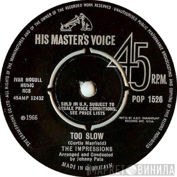 The Impressions - Too Slow / No One Else