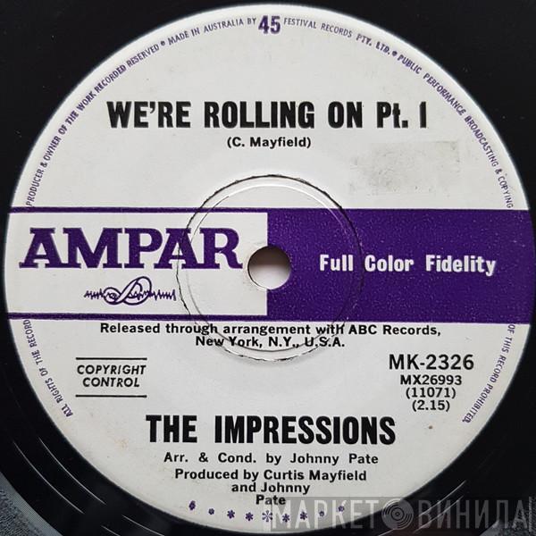  The Impressions  - We’re Rolling On