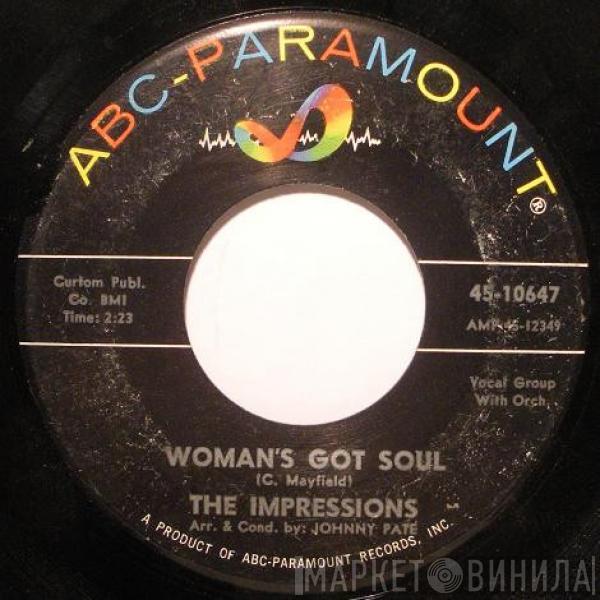  The Impressions  - Woman's Got Soul