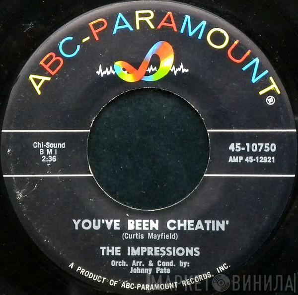 The Impressions - You've Been Cheatin'