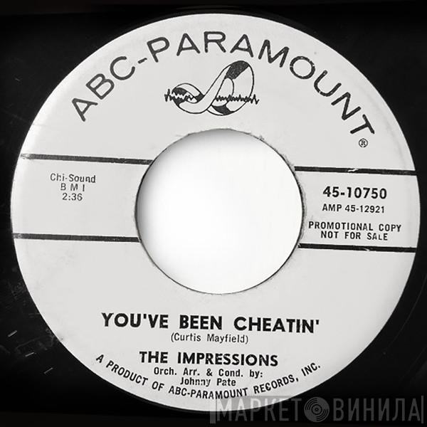  The Impressions  - You've Been Cheatin'