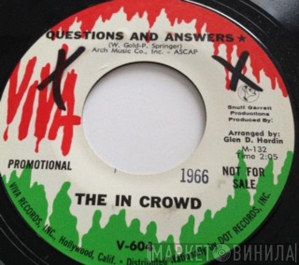 The In Crowd  - Questions And Answers / Happiness In My Heart