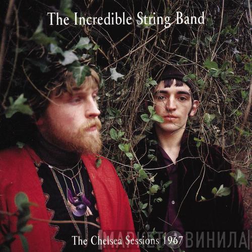  The Incredible String Band  - The Chelsea Sessions 1967