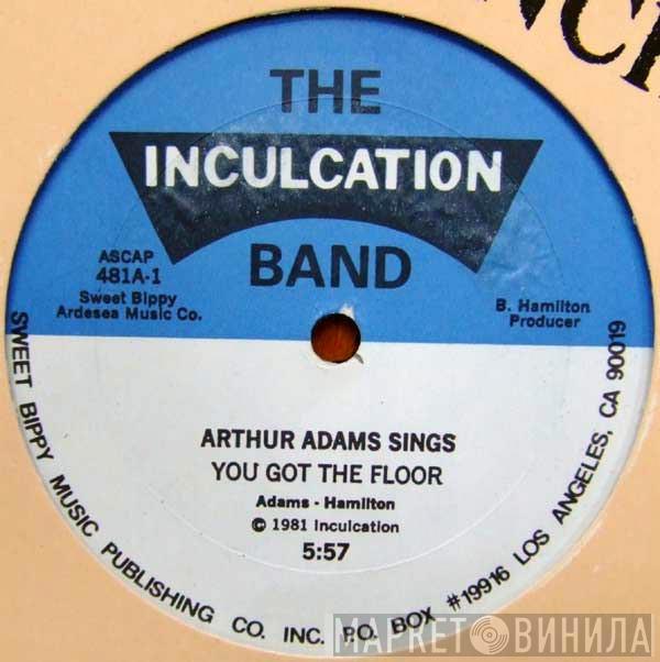 The Inculcation Band, Arthur Adams - You Got The Floor