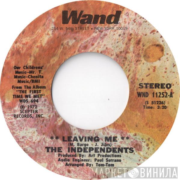 The Independents - Leaving Me