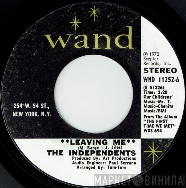 The Independents - Leaving Me