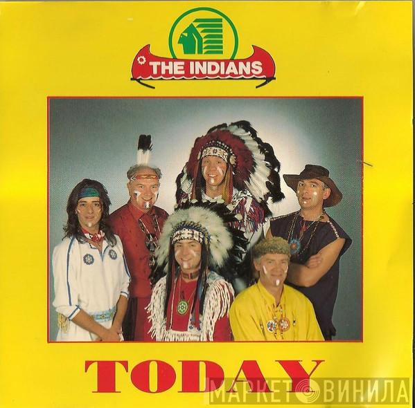 The Indians  - Today