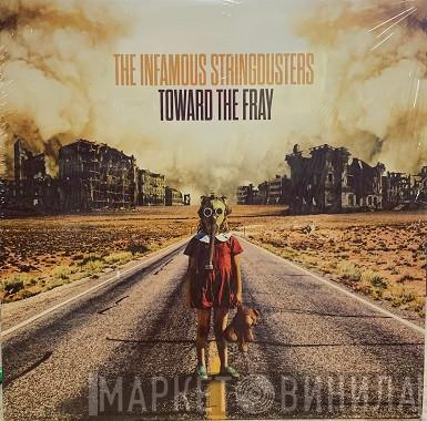 The Infamous Stringdusters - Toward The Fray