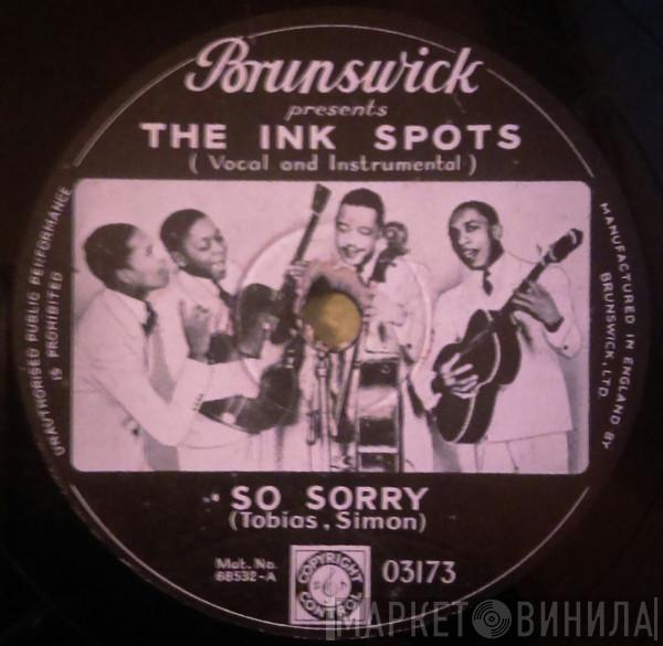  The Ink Spots  - So Sorry / Ring, Telephone, Ring