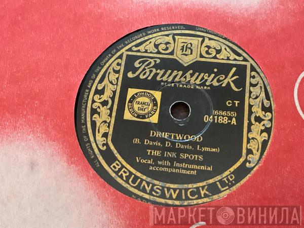 The Ink Spots - Driftwood / Keep Cool Fool 