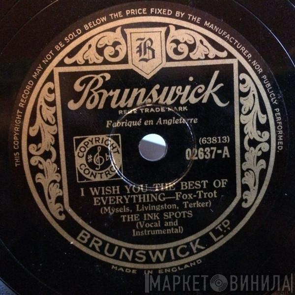 The Ink Spots - I Wish You The Best Of Everything / When The Sun Goes Down