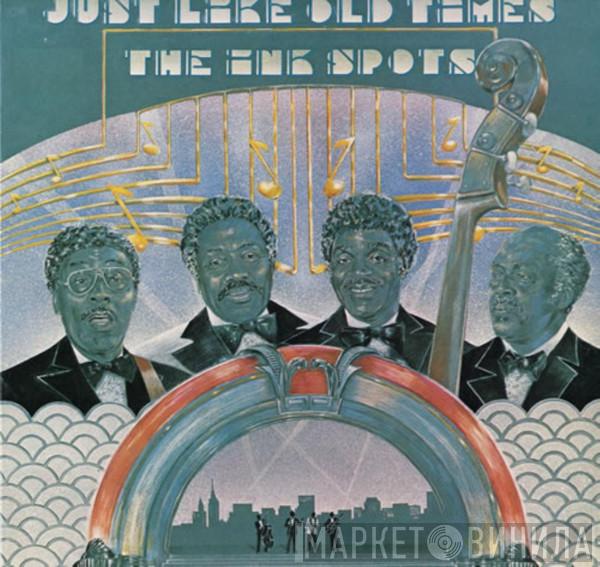 The Ink Spots - Just Like Old Times