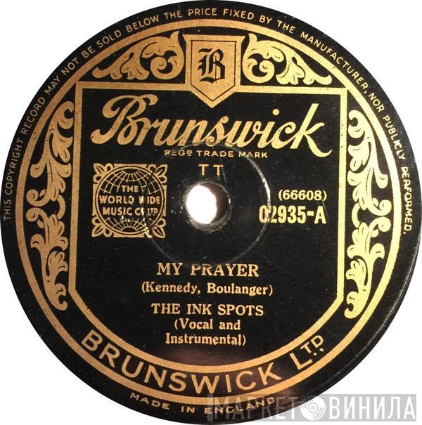The Ink Spots - My Prayer / Give Her My Love