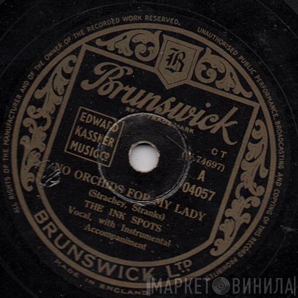 The Ink Spots - No Orchids For My Lady / Bewildered
