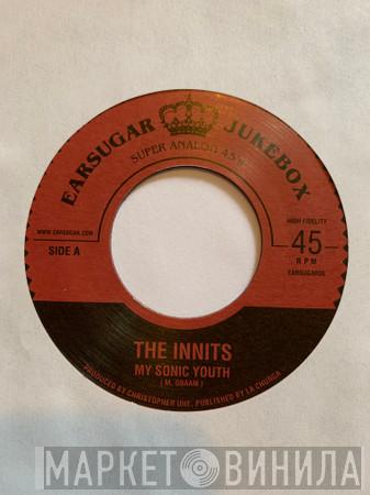 The Innits - My Sonic Youth