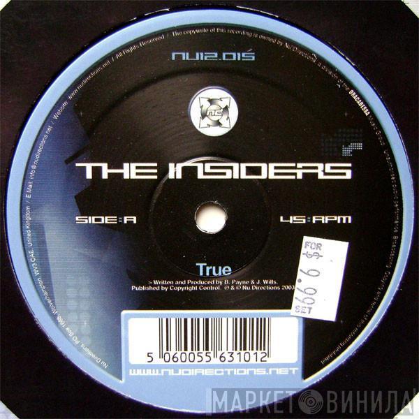 The Insiders  - True / Just Won't Stop