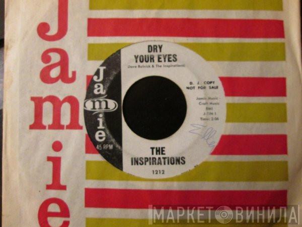  The Inspirations   - Dry Your Eyes / Good-Bye