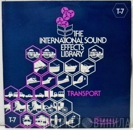  - The International Sound Effects Library - Transport