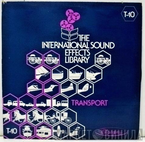  - The International Sound Effects Library - Transport