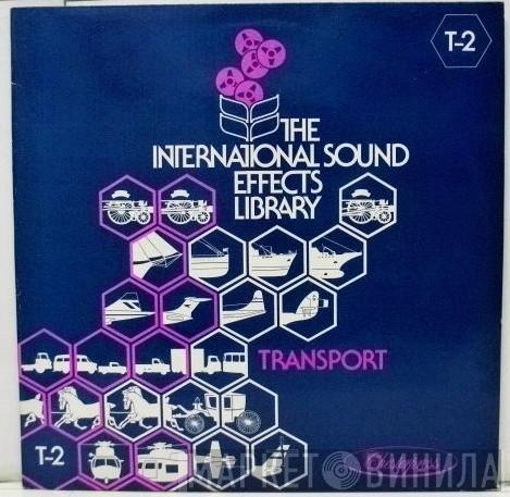 - The International Sound Effects Library - Transport
