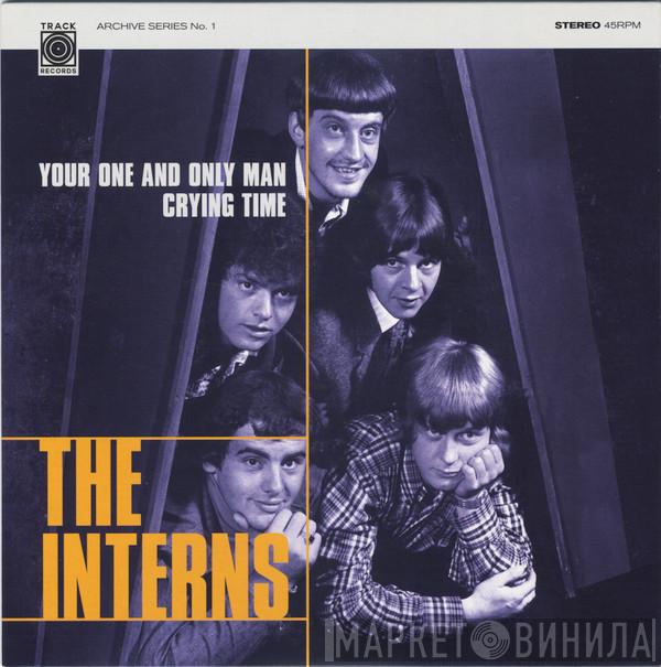 The Interns  - Your One And Only Man / Crying Time