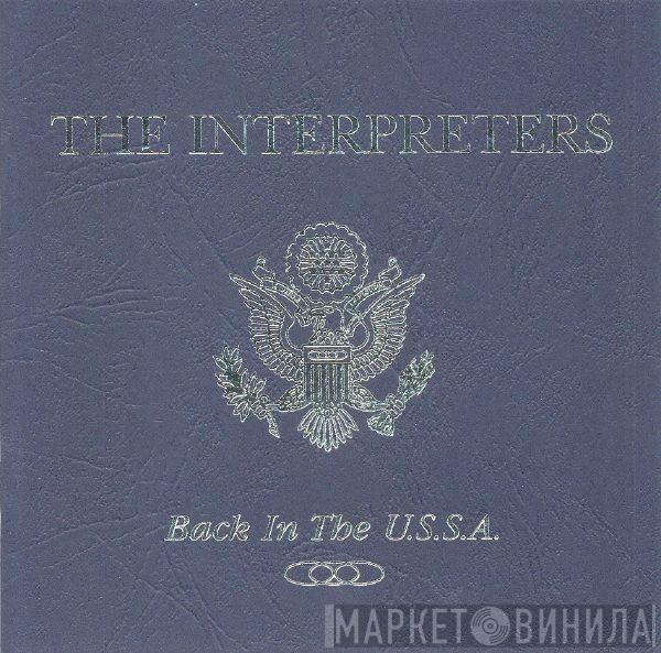 The Interpreters - Back In The U.S.S.A.