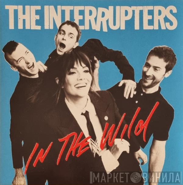 The Interrupters - In The Wild
