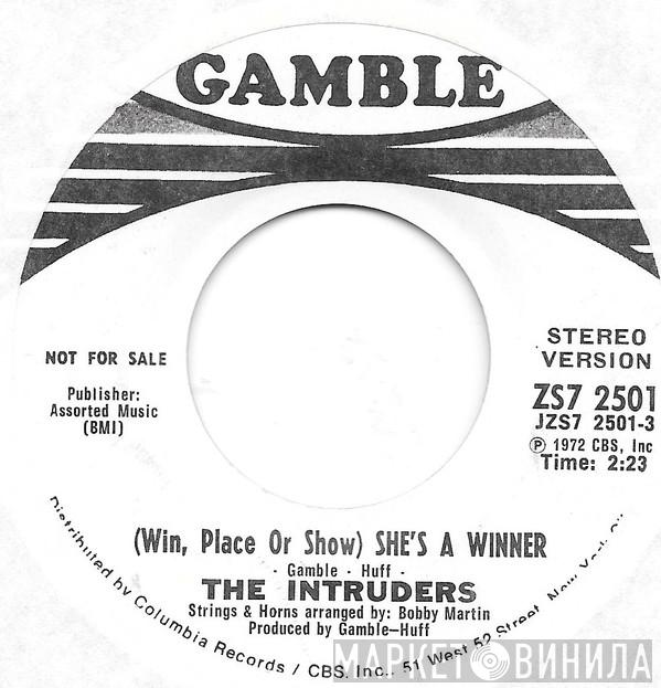  The Intruders  - (Win, Place Or Show) She's A Winner