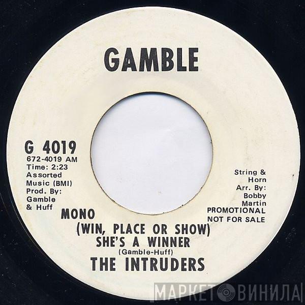  The Intruders  - (Win, Place Or Show) She's A Winner
