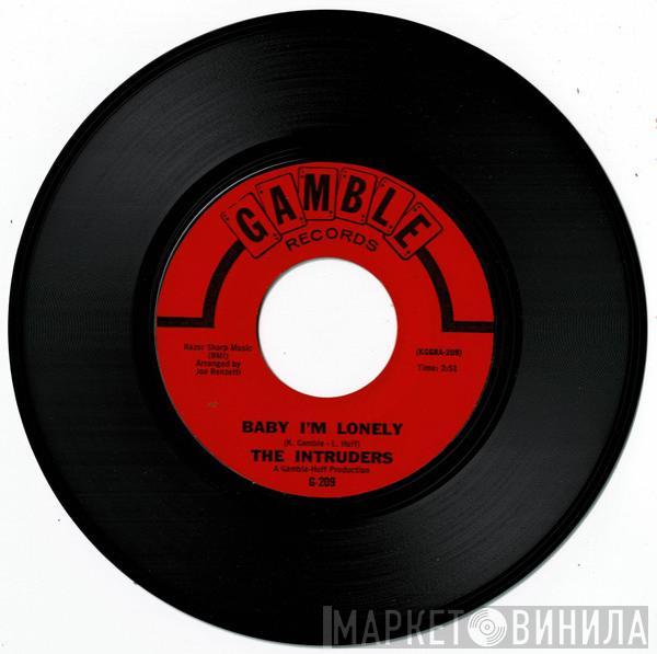 The Intruders - Baby I'm Lonely / A Love That's Real