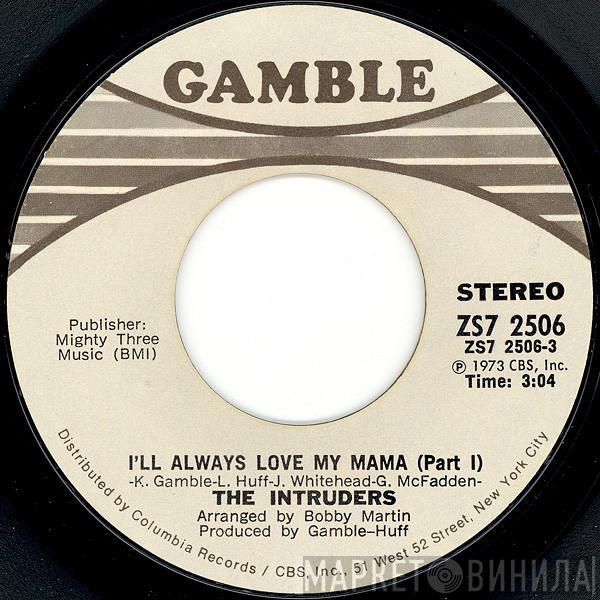 The Intruders - I'll Always Love My Mama