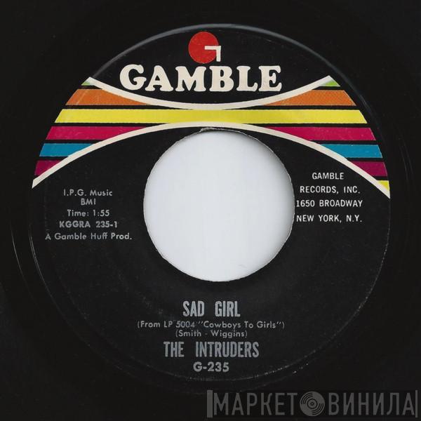 The Intruders - Sad Girl