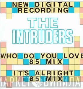 The Intruders - Who Do You Love ('85 Mix)