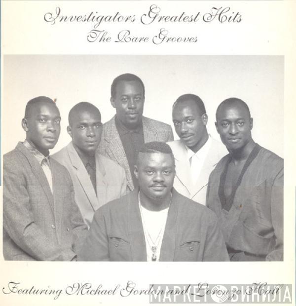 The Investigators , Michael Gordon , Lorenzo Hall - Investigators Greatest Hits - The Rare Grooves