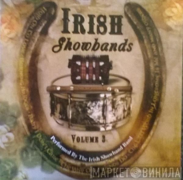 The Irish Showband Band - Irish Showbands Volume 3