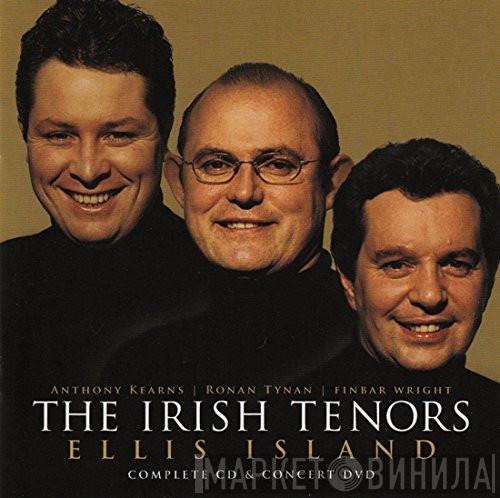  The Irish Tenors  - Ellis Island