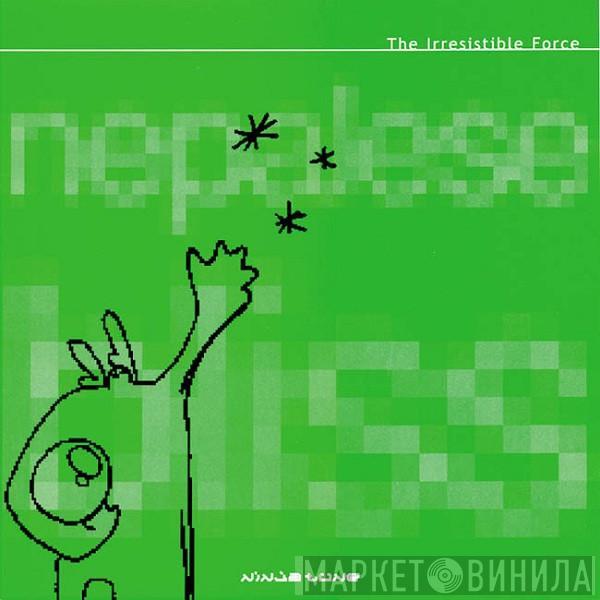 The Irresistible Force - Nepalese Bliss