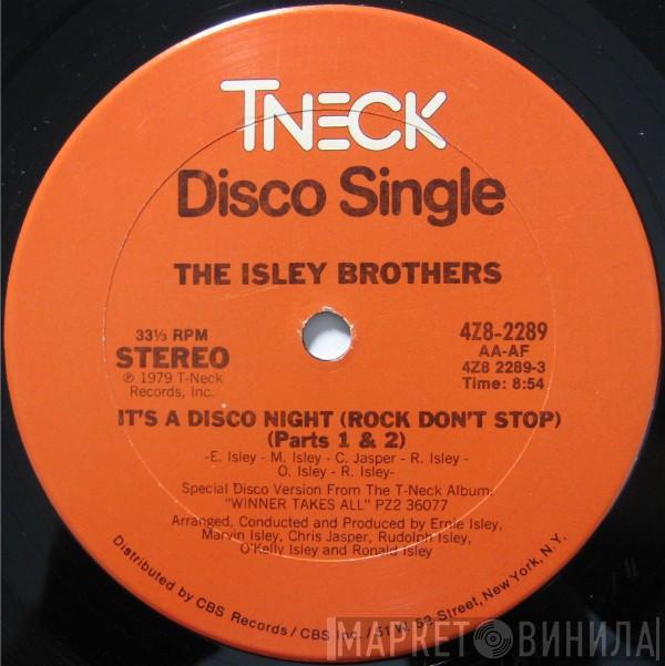  The Isley Brothers  - It's A Disco Night (Rock Don't Stop) (Parts 1 & 2) / Ain't Givin' Up No Love